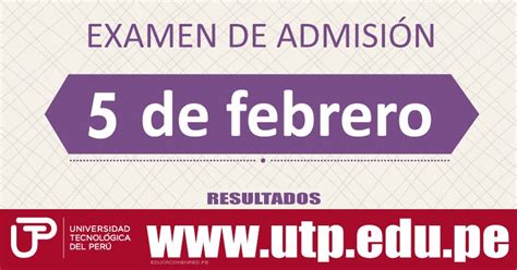 Resultados Examen UTP 2017 5 Febrero Lista de Ingresantes Admisión