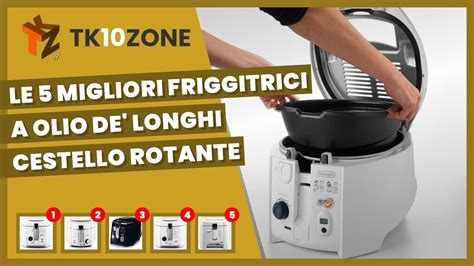 Estinzione Re Lear Allungare Friggitrice Ad Olio Con Cestello Rotante