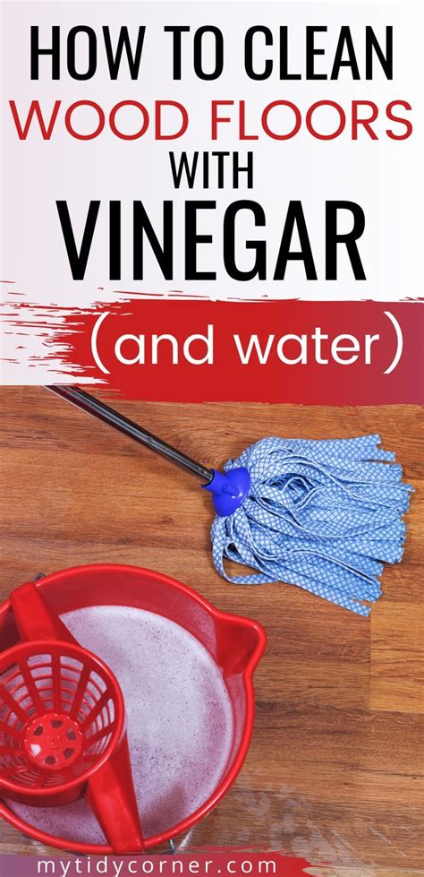 How To Clean Wood Floors With Vinegar And Water Easy Hardwood