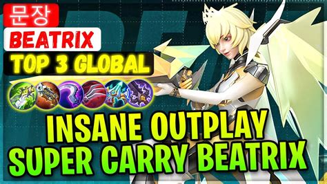 Insane Outplay Super Carry Beatrix Top Global Beatrix Mobile