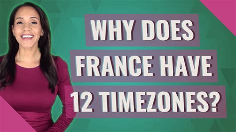 Why Does France Have 12 Timezones YouTube