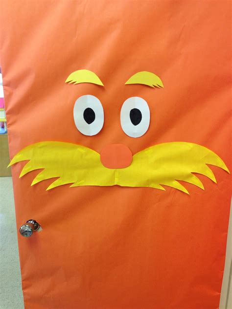 The Lorax Classroom Door Door Decorations Classroom Classroom Themes