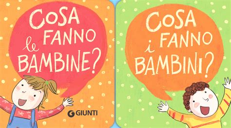 Cosa Fanno Le Bambine Cosa Fanno I Bambini Silvia Baroncelli