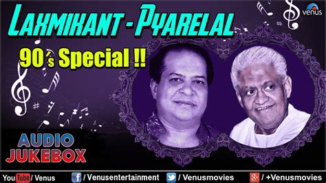 Laxmikant - Pyarelal : || Audio Jukebox - YouTube