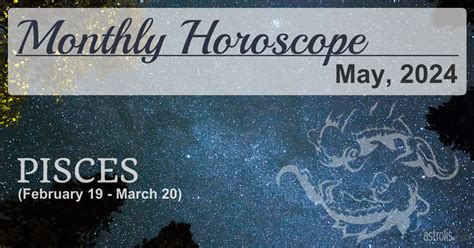 Pisces Monthly Horoscope For May 2024