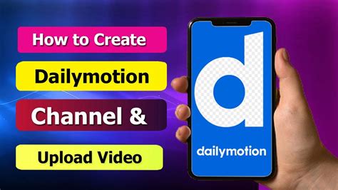 How To Create Dailymotion Account Channel 2022 How To Upload Video On