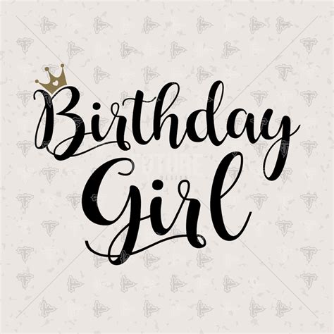 Birthday Girl With A Crown Svg Dxf Eps Artwork Design Cutting Etsy