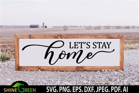 Let S Stay Home SVG Home Farmhouse Sign SVG