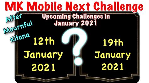 MK Mobile Next Challenge MK Mobile Upcoming Challenges In January