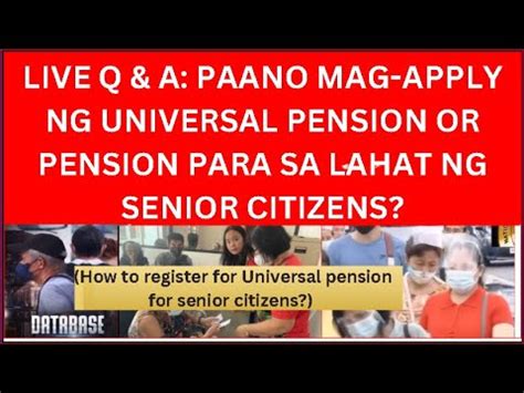 Live Q A Paano Mag Apply Ng Universal Pension Or Pension Para Sa