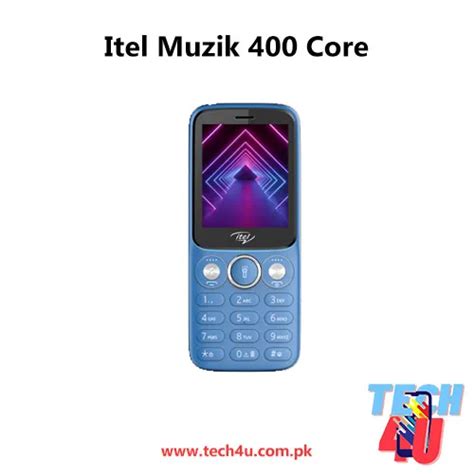 Itel Muzik 400 Core Price In Pakistan Latest Rates Tech4u