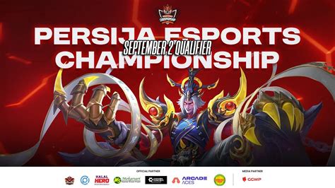 PERSIJA ESPORTS CHAMPIONSHIP 2024 QUALIFIER SEPTEMBER MLBB YouTube