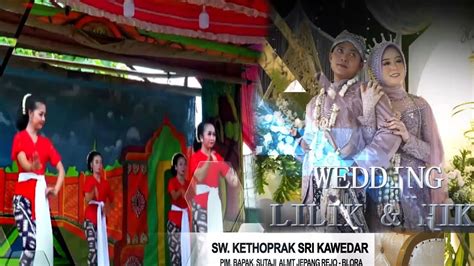 SW KETHOPRAK SRI KAWEDAR LIVE JARINGAN LAKON Prahoro Kasultanan