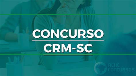 Concurso Crm Sc Inscri O Prorrogada At De Maio Vagas De