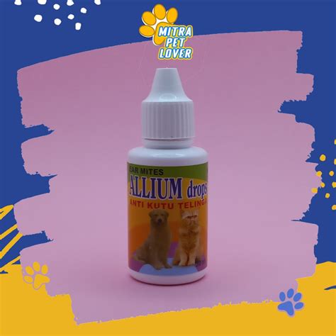 Jual OBAT TETES ANTI KUTU TELINGA KUCING ANJING ALLIUM DROPS EAR