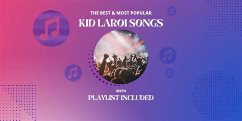 11 Best Kid LAROI Songs