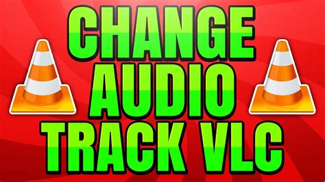 How To Change Audio Track In Vlc Media Player Add External Audio