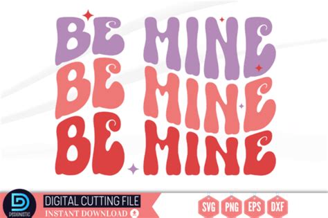 Be Mine Svg Graphic By Designistic · Creative Fabrica
