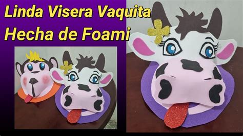 Visera Vaquita Hecha De Foami YouTube