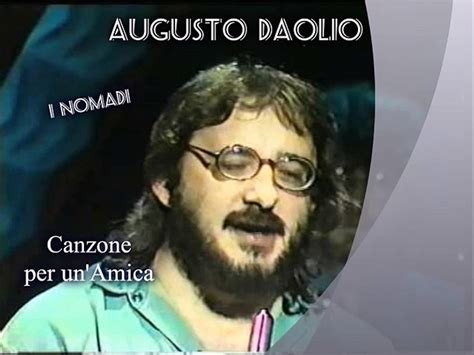 AUGUSTO DAOLIO Nomadi Canzone Per Un Amica Video Dailymotion