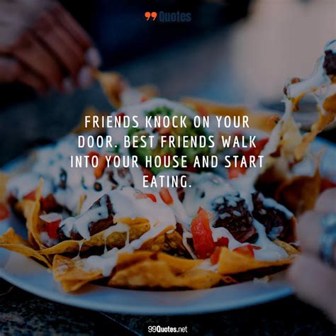 99 Good Food Quotes To Share With Friends And Food Lovers