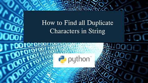 How To Find All Duplicate Characters In String Using Python