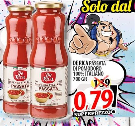 De Rica Passata Pomodoro 100 Italiano 700 Gr Offerta Di Il Genio