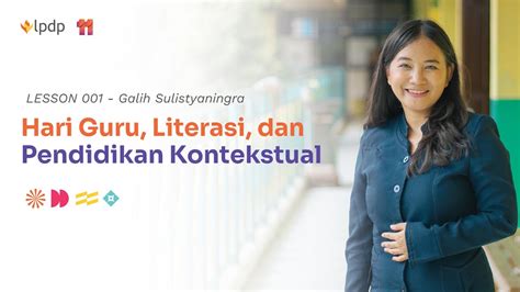 Hari Guru Literasi Pendidikan Kontekstual Galih Sulistyaningra