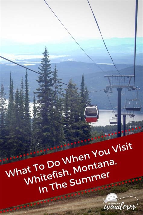 13 Incredible Summer Adventures In Whitefish Montana Whitefish