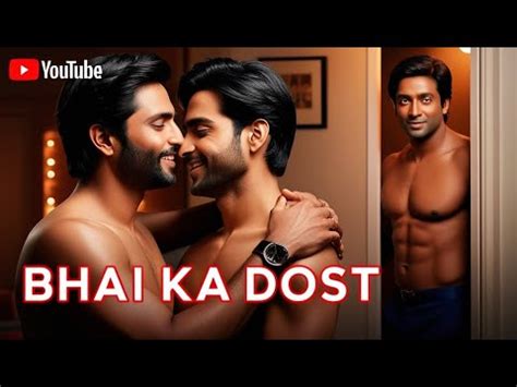 Bhai Ka Dost Gay Love Story Gay Story Hindi Gay Story Gay Storytelling Gaycouplevlog