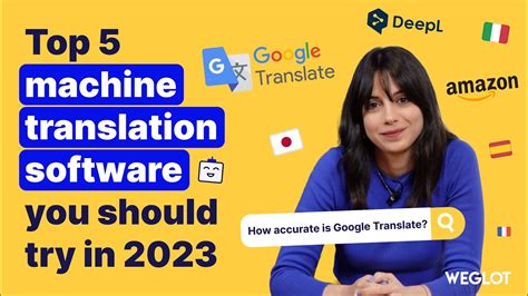 Top 5 Machine Translation Software You Should Try In 2023 Accuracy