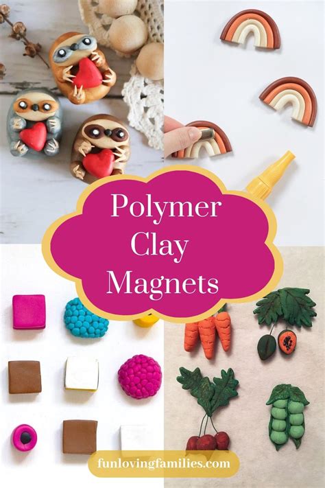 21 Polymer Clay Magnets Tutorials Ideas Fun Loving Families