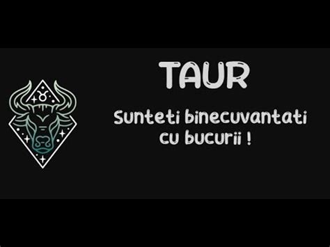 Taur Sunteti Binecuvantati Cu Bucurii Tarot Octombrie 2023 YouTube