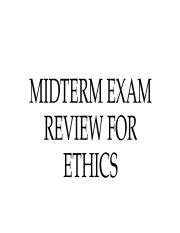 MIDTERM EXAM REVIEW FOR ETHICS Pptx MIDTERM EXAM REVIEW FOR ETHICS