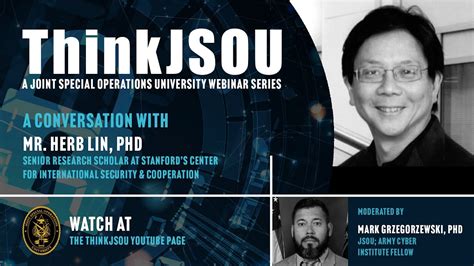 Thinkjsou With Dr Herb Lin Special Operations Forces And Cyber