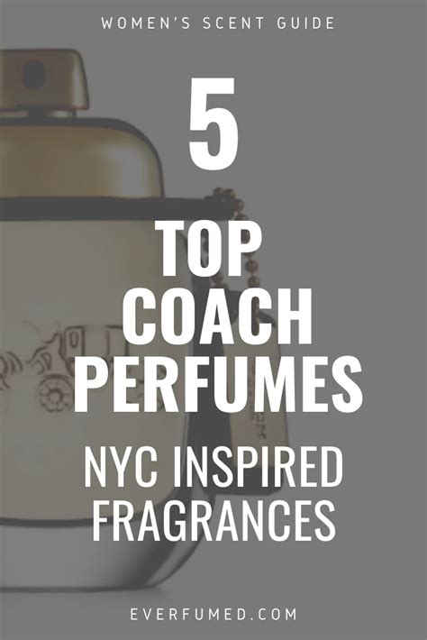 5 Coach Perfumes: The Scent of Women From The Big Apple | Everfumed Fragrance Shop