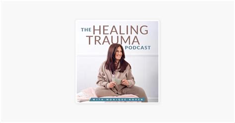 ‎the Healing Trauma Podcast On Apple Podcasts