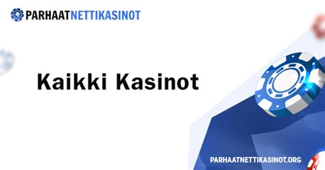 Kaikki nettikasinot - Kaikki Suomenkieliset kasinot listattuna (Yli 170 ...