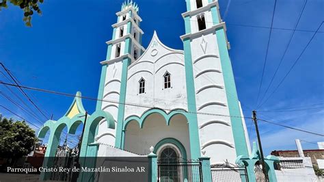 Parroquia Cristo Rey De Mazatl N Sinaloa Ar Mazatl N Sinaloa