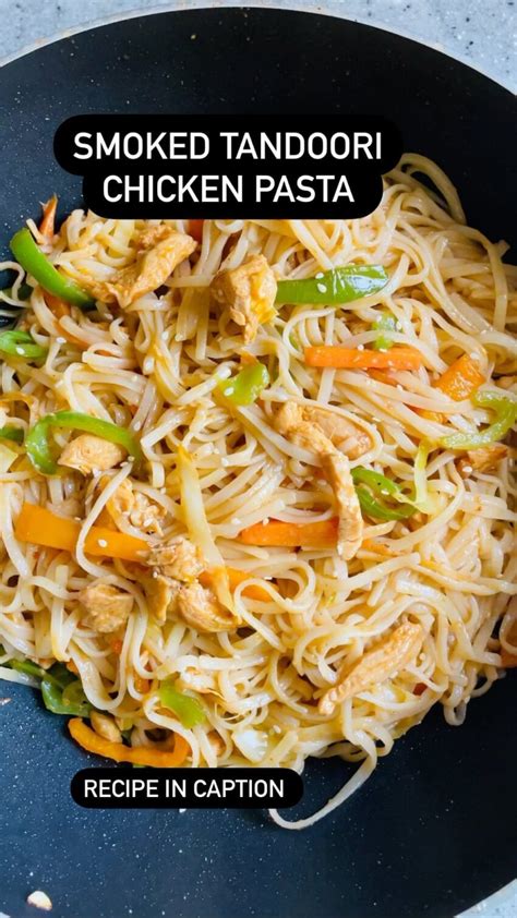 Smoked Tandoori Chicken Chowmein From Bon Appetit By Nadia