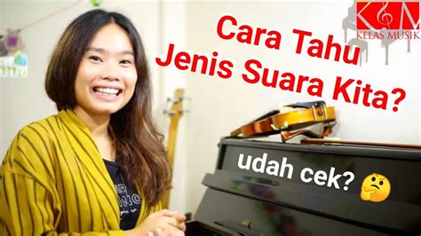 Ambitus Suara Jenis Suara Manusia Suara Kita Masuk Ke Mana Ya