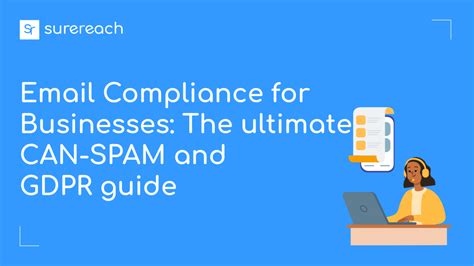 Email Compliance For Businesses The Ultimate CAN SPAM And GDPR Guide