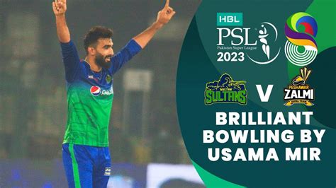 Brilliant Bowling By Usama Mir Multan Sultans Vs Peshawar Zalmi