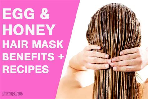 Egg And Honey Hair Mask Benefits Top 9 Hair Mask Recipes