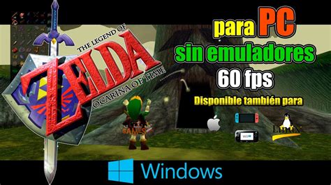 Zelda Ocarina Del Tiempo Para Pc Sin Emuladores Gu A De