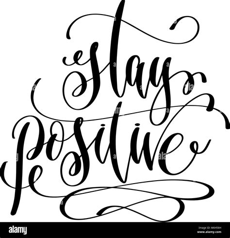 Stay Positive Hand Lettering Positive Quote Stock Vector Image And Art