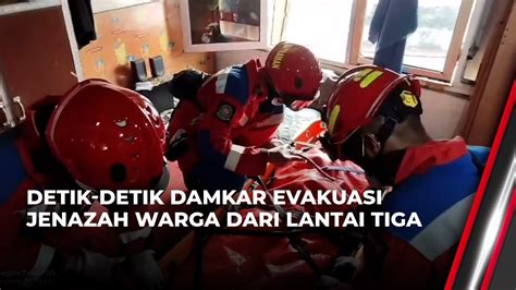 Tangga Curam Dan Sempit Damkar Turun Tangan Evakuasi Jenazah Warga