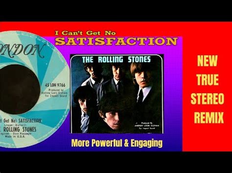 The Rolling Stones I Can T Get No Satisfaction A New More Engaging