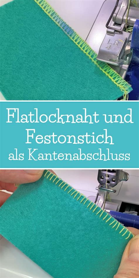 Festonstich Mit Der Overlock Flatlocknaht Als Kantenabschlu