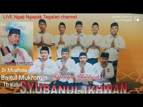 LIVE Ngaji Ngapak Tegalan KH MUJTAHID TEGAL PERINGATAN ISRA MI RAJ